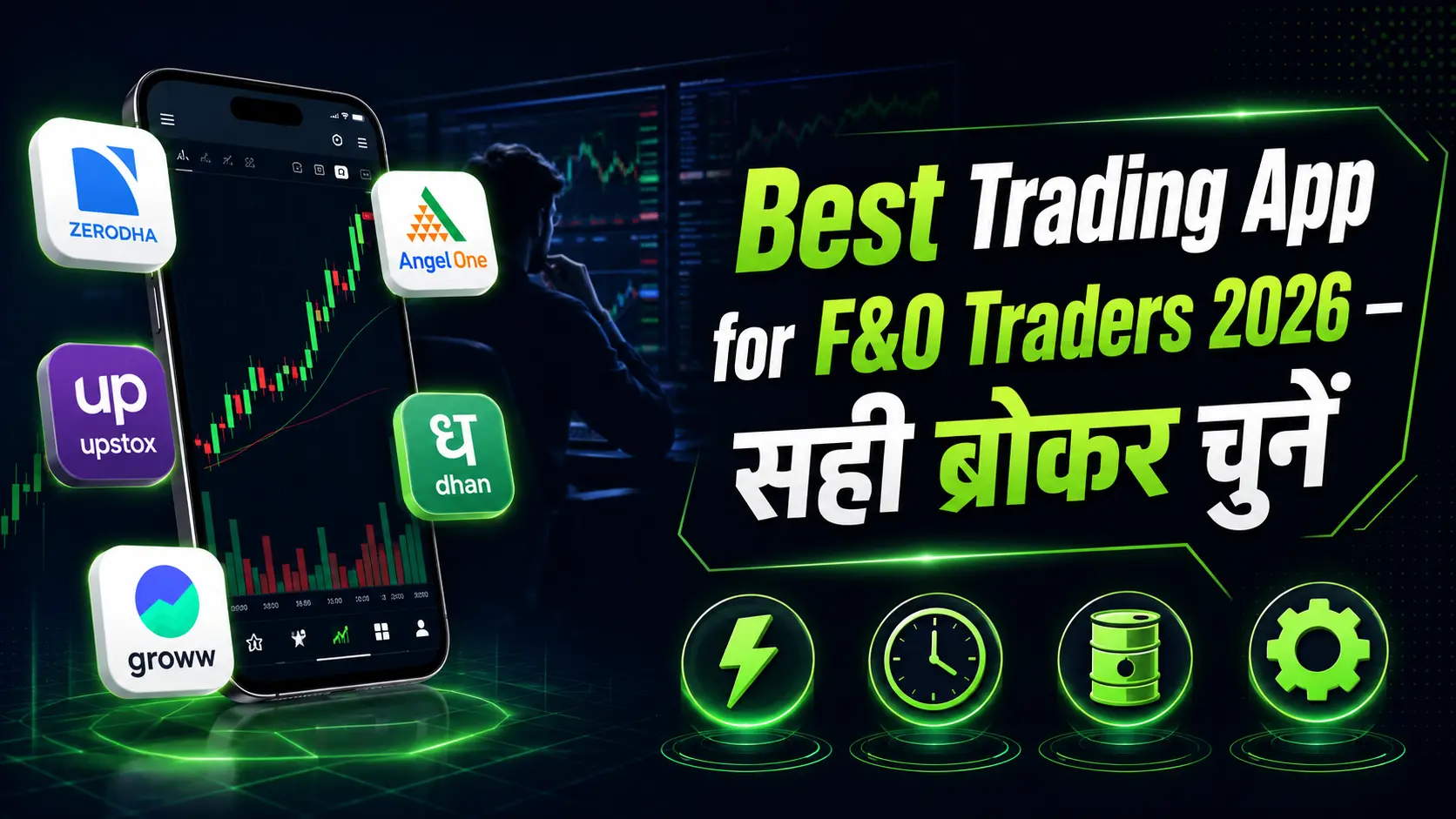 Best Trading App for F&O Intraday Swing Commodity Traders 2026